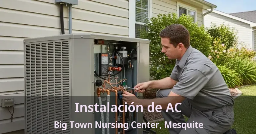 Instalación de AC Big Town Nursing Center, Mesquite - TX Instalación de AC Big Town Nursing Center, Mesquite - TX