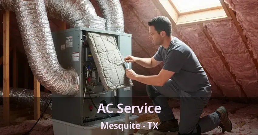 AC Service Mesquite - TX