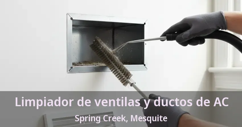 Limpiador de ventilas y ductos de AC Spring Creek, Mesquite - TX Limpiador de ventilas y ductos de AC Spring Creek, Mesquite - TX