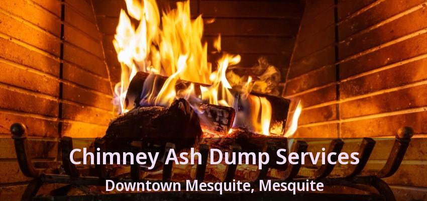 Chimney Ash Dump Services Downtown Mesquite, Mesquite - TX Chimney Ash Dump Services Downtown Mesquite, Mesquite - TX