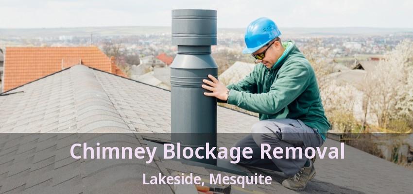 Chimney Blockage Removal Lakeside, Mesquite - TX