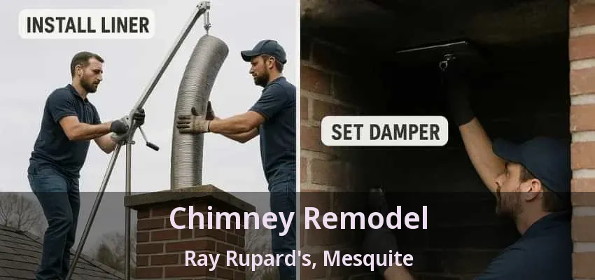 Chimney Remodel Ray Rupard's, Mesquite - TX Chimney Remodel Ray Rupard's, Mesquite - TX