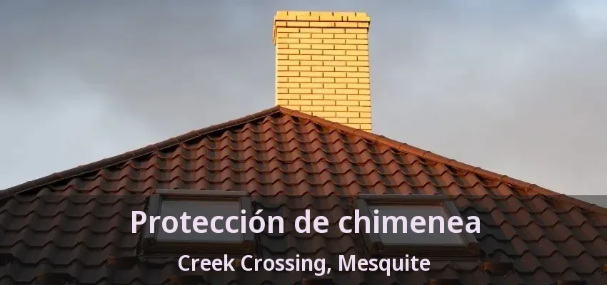 Protección de chimenea Creek Crossing, Mesquite - TX Protección de chimenea Creek Crossing, Mesquite - TX