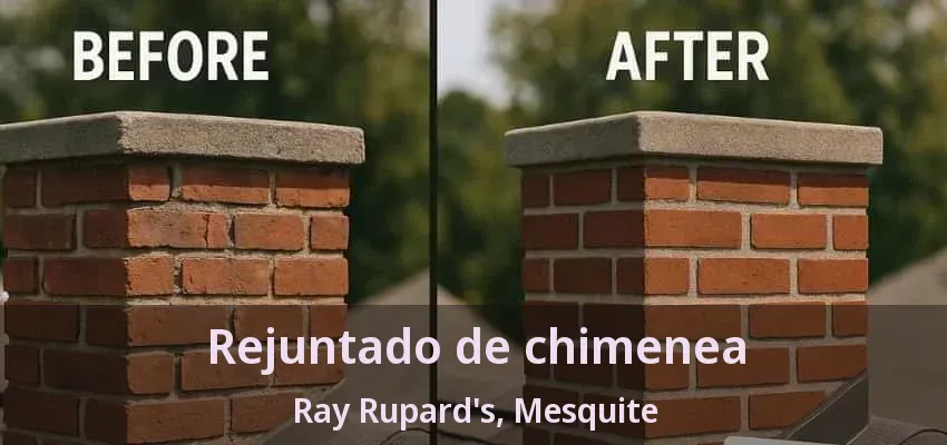 Rejuntado de chimenea Ray Rupard's, Mesquite - TX Rejuntado de chimenea Ray Rupard's, Mesquite - TX