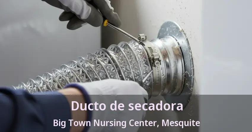 Ducto de secadora Big Town Nursing Center, Mesquite - TX Ducto de secadora Big Town Nursing Center, Mesquite - TX
