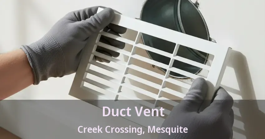 Duct Vent Creek Crossing, Mesquite - TX