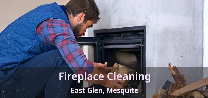 Fireplace Cleaning East Glen, Mesquite - TX Fireplace Cleaning East Glen, Mesquite - TX