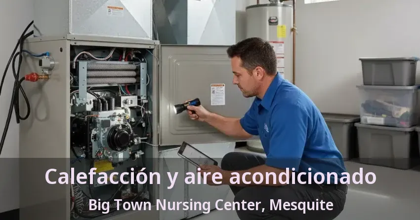 Calefacción y aire acondicionado Big Town Nursing Center, Mesquite - TX Calefacción y aire acondicionado Big Town Nursing Center, Mesquite - TX