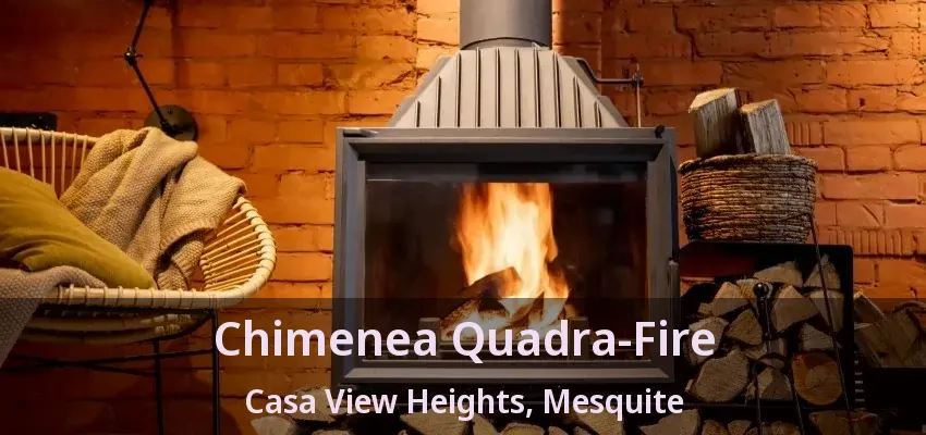 Chimenea Quadra-Fire Casa View Heights, Mesquite - TX Chimenea Quadra-Fire Casa View Heights, Mesquite - TX