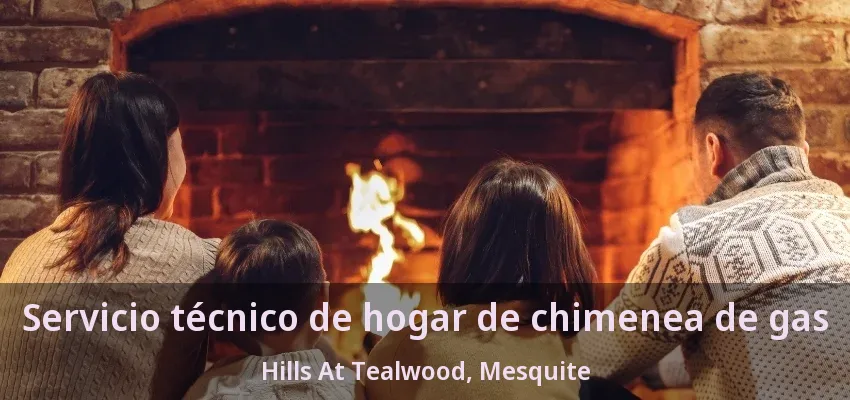 Servicio técnico de hogar de chimenea de gas Hills At Tealwood, Mesquite - TX Servicio técnico de hogar de chimenea de gas Hills At Tealwood, Mesquite - TX