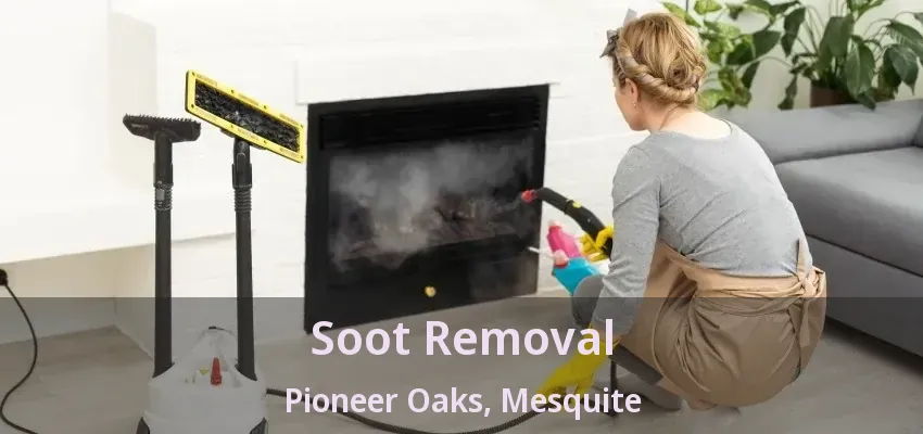 Soot Removal Pioneer Oaks, Mesquite - TX Soot Removal Pioneer Oaks, Mesquite - TX
