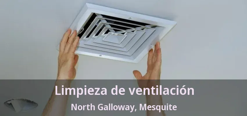 Limpieza de ventilación North Galloway, Mesquite - TX Limpieza de ventilación North Galloway, Mesquite - TX