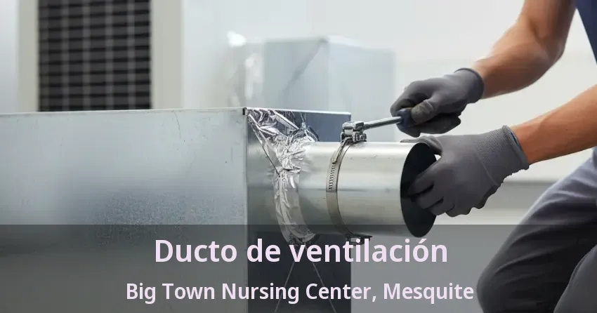Ducto de ventilación Big Town Nursing Center, Mesquite - TX Ducto de ventilación Big Town Nursing Center, Mesquite - TX